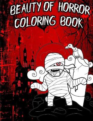 Book cover for The Beauty of Horror Coloring Book