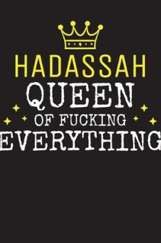 Cover of HADASSAH - Queen Of Fucking Everything