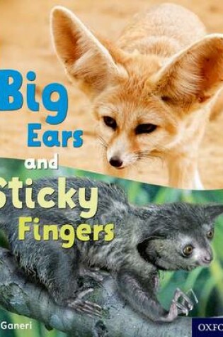 Cover of Oxford Reading Tree inFact: Level 9: Big Ears and Sticky Fingers