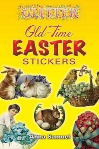 Cover of Glitter Old-Time Easter Stickers