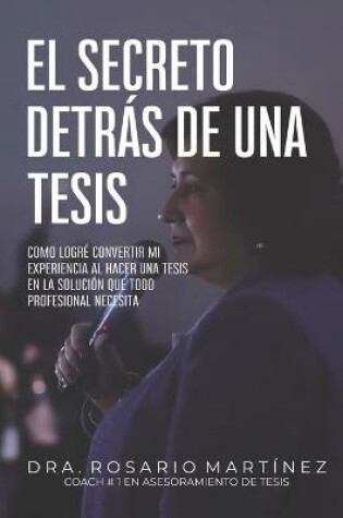 Cover of El secreto detrás de una tesis