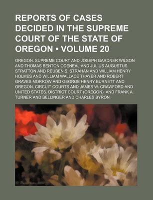 Book cover for Reports of Cases Decided in the Supreme Court of the State of Oregon (Volume 20)