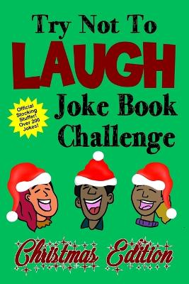 Book cover for Try Not To Laugh Joke Book Challenge Christmas Edition