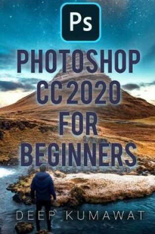 Cover of Photoshop CC 2020 for Beginners
