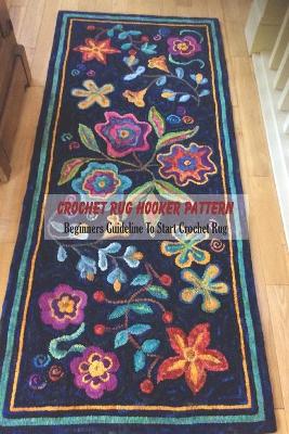 Cover of Crochet Rug Hooker Pattern