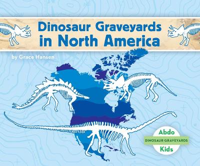 Book cover for Dinosaur Graveyards in North America