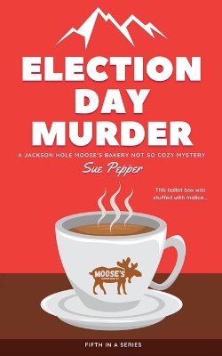 Cover of Election Day Murder