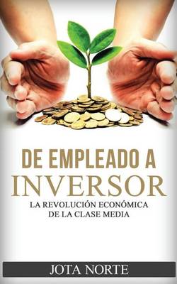 Book cover for De Empleado a Inversor