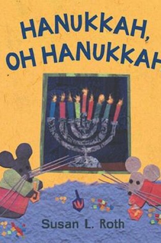 Cover of Hanukkah, Oh Hanukkah