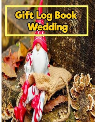 Book cover for Gift Log Book Wedding