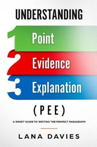 Cover of Understanding Point, Evidence, and Explanation (PEE)