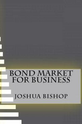 Cover of Bond Market for Business