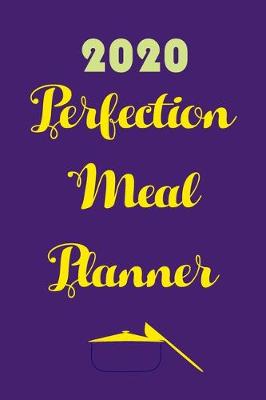 Book cover for 2020 Perfection Meal Planner