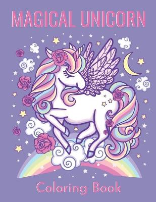 Book cover for Magical Unicorn Coloring Book