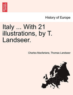 Book cover for Italy ... with 21 Illustrations, by T. Landseer.