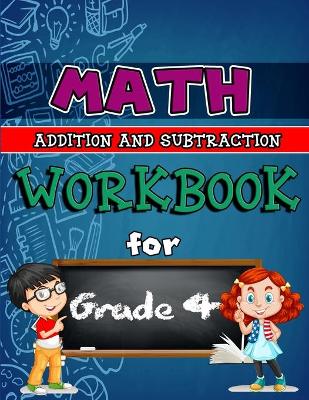 Book cover for Math Workbook for Grade 4 - Addition and Subtraction Color Edition