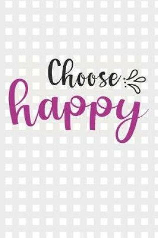 Cover of Choose Happy