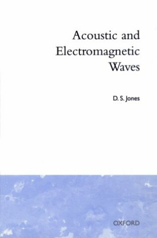 Cover of Acoustic and Electromagnetic Waves