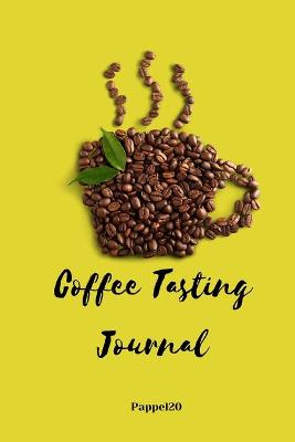 Book cover for Coffee Tasting Journal
