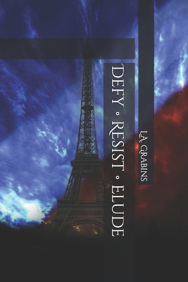 Cover of Defy - Resist - Elude