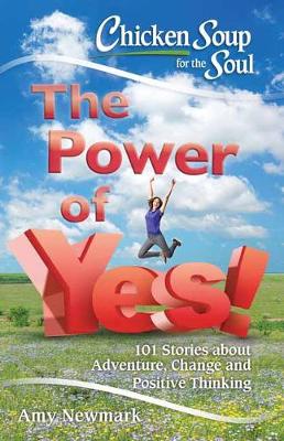 Book cover for Chicken Soup For The Soul: The Power Of Yes!