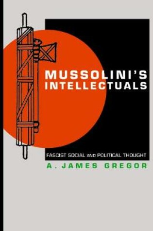 Cover of Mussolini's Intellectuals