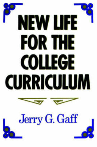 Cover of New Life for the College Curriculum