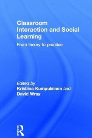 Cover of Classroom Interactions and Social Learning