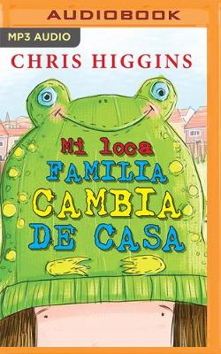 Book cover for Mi Loca Familia Cambia de Casa