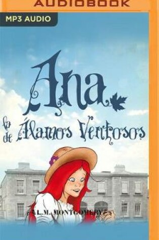 Cover of Ana, La de Álamos Ventosos