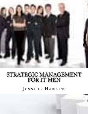 Book cover for Strategic Management for It Men