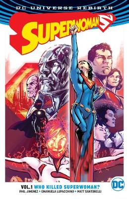 Book cover for Superwoman Vol. 1 Who Killed Superwoman? (Rebirth)