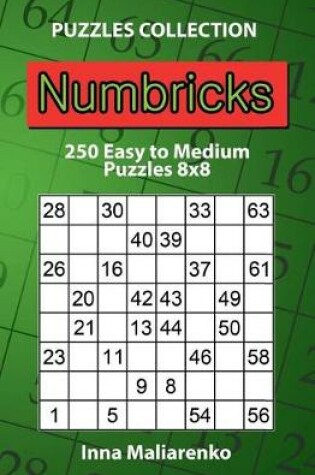 Cover of Numbricks - 250 Easy to Medium Puzzles 8x8