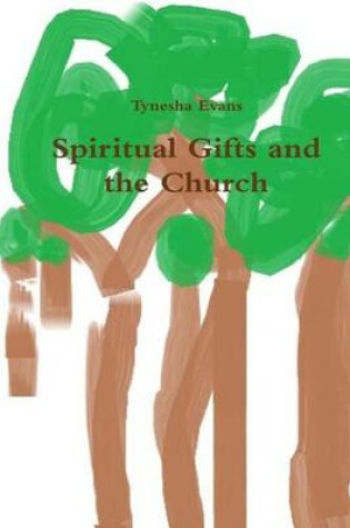 Cover of Spirtual Gifts and the Church