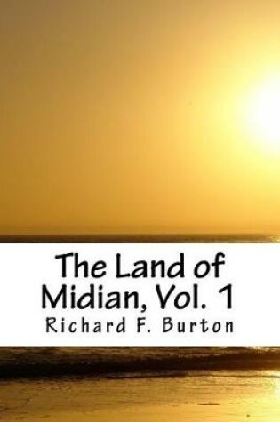 Cover of The Land of Midian, Vol. 1