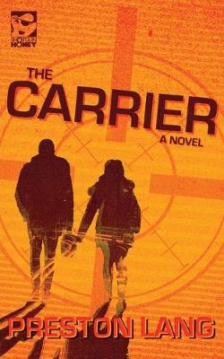 Book cover for The Carrier