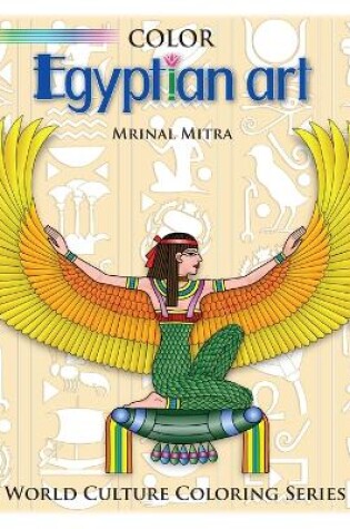 Cover of Color Egyptian Art (Not Interactive)