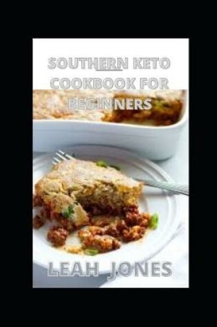 Cover of Southern Keto Cookbook For Beginners