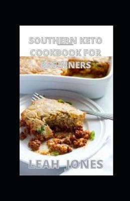 Book cover for Southern Keto Cookbook For Beginners