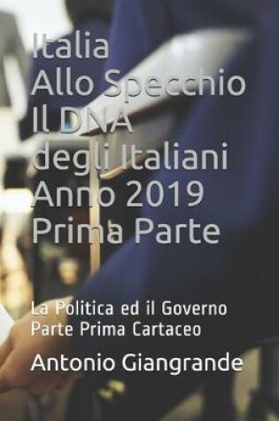 Cover of Italia Allo Specchio Il DNA degli Italiani Anno 2019 Prima Parte