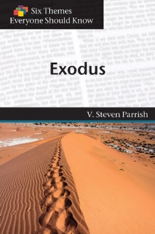 Cover of Six Themes in Exodus Everyone Should Know