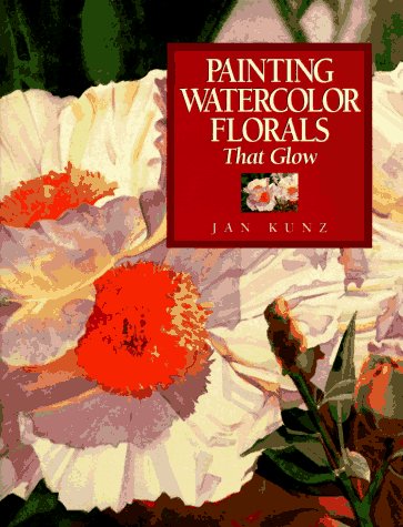 Book cover for Painting Watercolor Florals That Glow