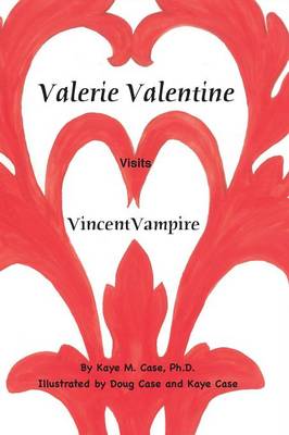 Cover of Valerie Valentine Visits Vincent Vampire