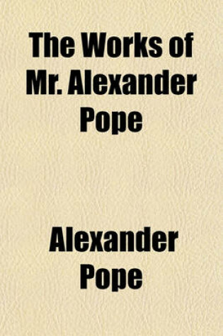 Cover of The Works of Mr. Alexander Pope