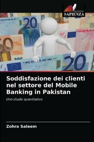 Cover of Soddisfazione dei clienti nel settore del Mobile Banking in Pakistan