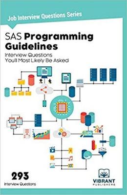 Book cover for SAS Programming Guidelines Interview Questions You'll Most Likely Be Asked