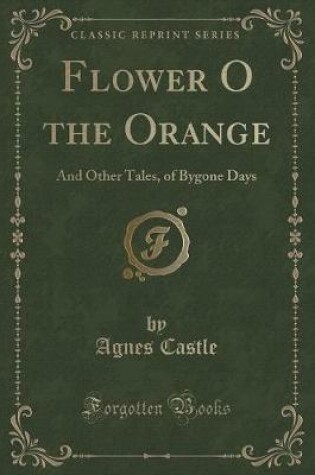 Cover of Flower O the Orange