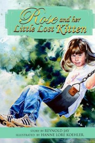 Cover of Rose and her Little Lost Kitten