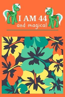 Book cover for I Am 44 And Magical
