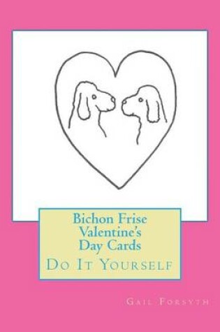 Cover of Bichon Frise Valentine's Day Cards